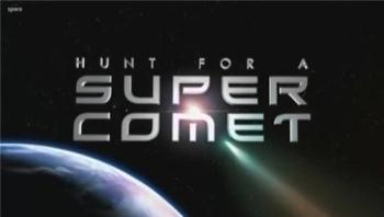 В поисках суперкометы / Hunt for a Super Comet DVO