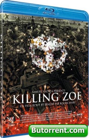Убить Зои / Killing Zoe MVO