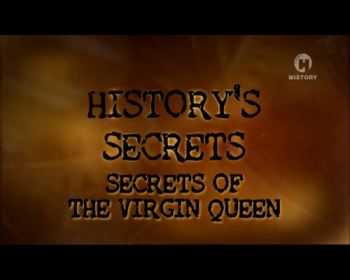 Тайны истории. Королева-девственница / History's Seсrets: The Virgin Queen VO