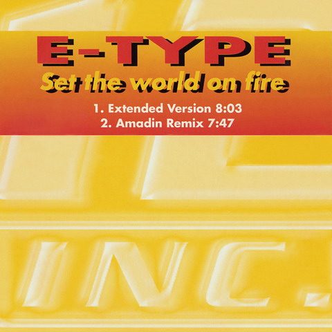 Set the world on fire текст. Creamy Set the World on Fire. E-Type Set the World on Fire. Группа Amadin. Extended Fire the Remixes.