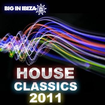 VA - Big In Ibiza House Classics 2011