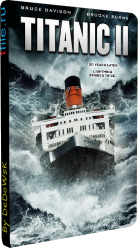 Титаник 2:Айсберг / Titanic II 2xDVO