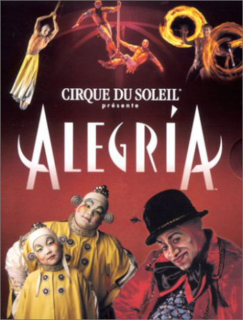 Цирк солнца: Алегрия / Cirque du Soleil: Alegria