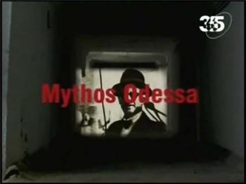 СС: Мифическая Одесса (фильм 5) / Die SS: Mythos Odessa (365 дней ТВ)