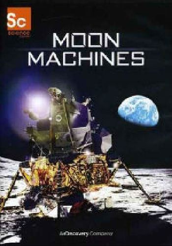 Аппараты лунных программ (5 серия из 6) / Moon Machines