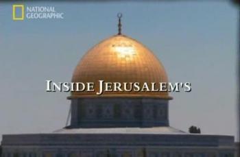 Святая святых Иерусалима: Взгляд изнутри / Inside Jerusalem