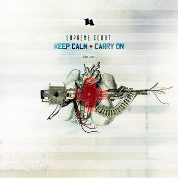 Supreme Court - Keep Calm + Carry On