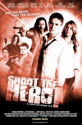 Пристрелить героя / Shoot the Hero ENG
