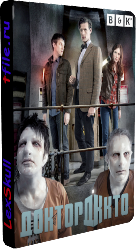 Доктор Кто, 6 сезон 4 серия / Doctor Who