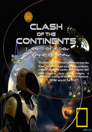 Столкновение континентов (2 части из 2) / Clash of the Continents VO