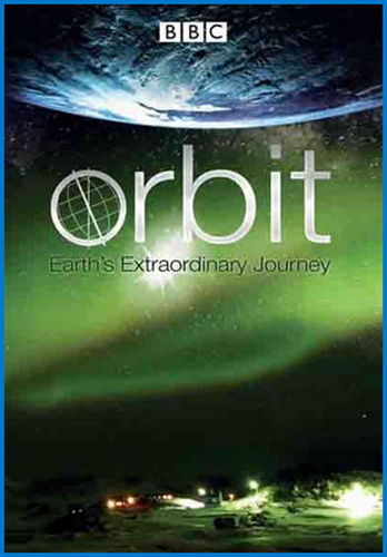 BBC: Орбита: Необыкновенное путешествие планеты Земля (3 серии из 3) /Orbit: Earth's Extraordinary Journey DVO