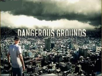 Опасные земли (8 серий из 8) / Dangerous Grounds VO
