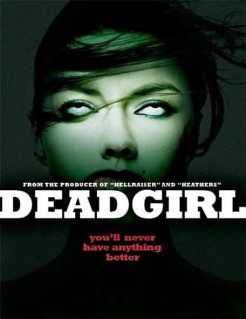 Мертвячка / Deadgirl VO