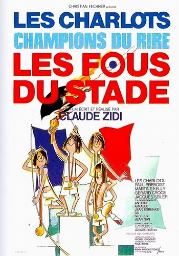 Сумасшедшие на стадионе / Les Fous du stade