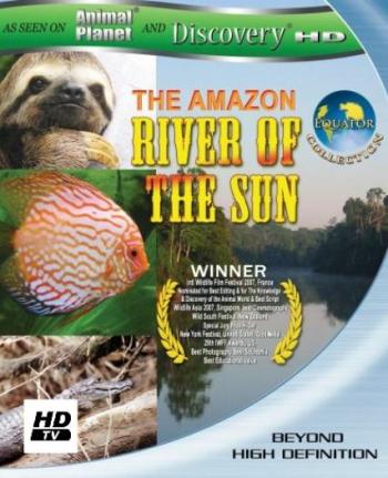 Амазонка: Солнечная река / Discovery. The Amazon: River of the Sun VO