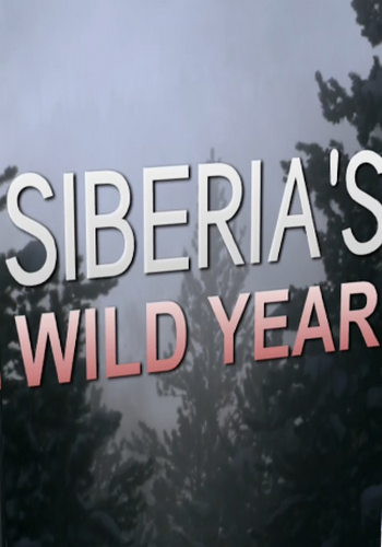 Год диких животных: Сибирь / NAT GEO WILD. Siberia's wild year VO