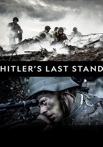Последние шаги Гитлера (1-4 серии из 4) / National Geographic. Hitler's Last Stand DUB
